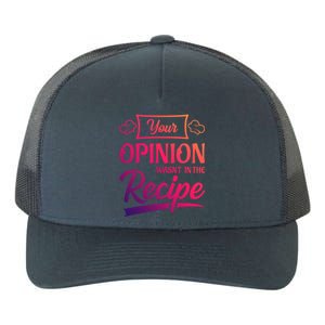 Your Opinion Wasnt In The Recipe Korean Chicken Great Gift Yupoong Adult 5-Panel Trucker Hat