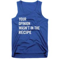 Your Opinion Wasnt In The Recipe Korean Tteokbokki Gift Tank Top