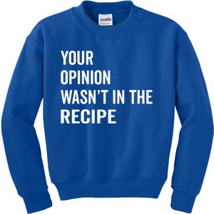 Your Opinion Wasnt In The Recipe Korean Tteokbokki Gift Kids Sweatshirt