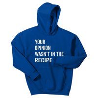 Your Opinion Wasnt In The Recipe Korean Tteokbokki Gift Kids Hoodie