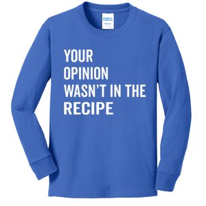 Your Opinion Wasnt In The Recipe Korean Tteokbokki Gift Kids Long Sleeve Shirt