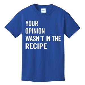 Your Opinion Wasnt In The Recipe Korean Tteokbokki Gift Kids T-Shirt