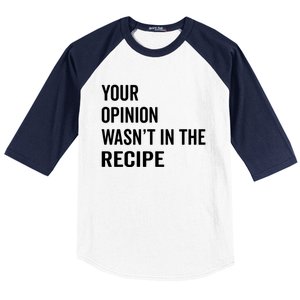 Your Opinion Wasnt In The Recipe Korean Tteokbokki Gift Baseball Sleeve Shirt