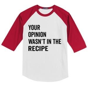 Your Opinion Wasnt In The Recipe Korean Tteokbokki Gift Kids Colorblock Raglan Jersey