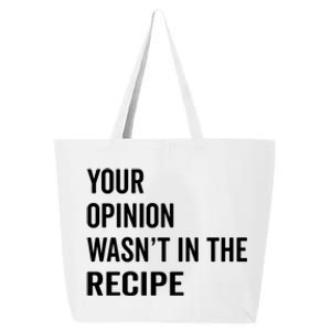 Your Opinion Wasnt In The Recipe Korean Tteokbokki Gift 25L Jumbo Tote