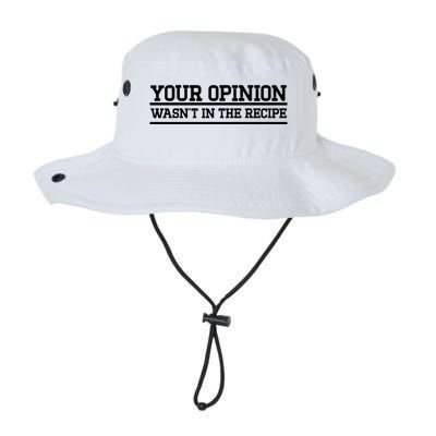 Your Opinion Wasnt In The Recipe Gift Legacy Cool Fit Booney Bucket Hat