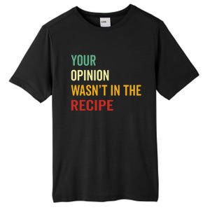 Your Opinion Wasnt In The Recipe Korean Tteokbokki Gift Tall Fusion ChromaSoft Performance T-Shirt