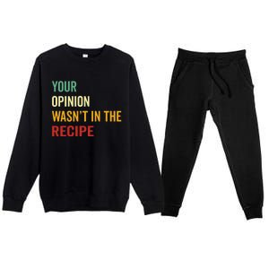 Your Opinion Wasnt In The Recipe Korean Tteokbokki Gift Premium Crewneck Sweatsuit Set