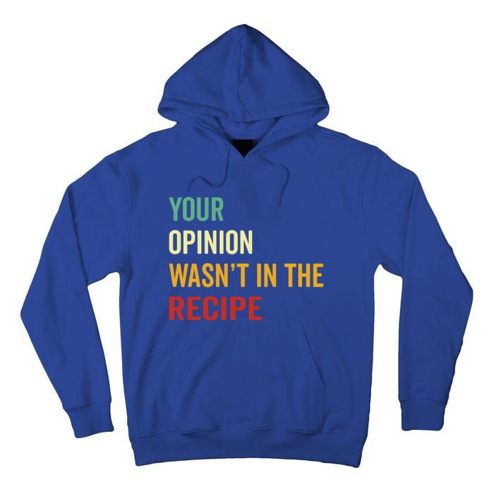 Your Opinion Wasnt In The Recipe Korean Tteokbokki Gift Tall Hoodie