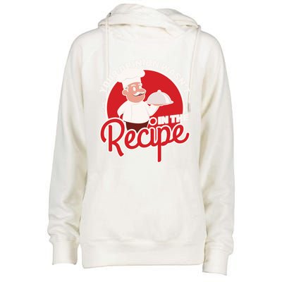 Your Opinion Wasnt In The Recipe Chef Great Gift Womens Funnel Neck Pullover Hood