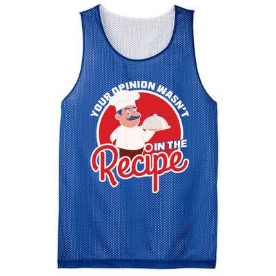 Your Opinion Wasnt In The Recipe Chef Great Gift Mesh Reversible Basketball Jersey Tank