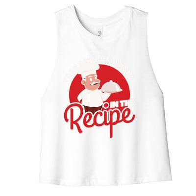 Your Opinion Wasnt In The Recipe Chef Great Gift Women's Racerback Cropped Tank