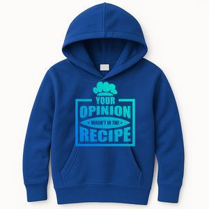 Your Opinion Wasnt In The Recipe Cleaning Dishwasher Gift Kids Hoodie