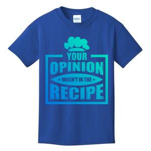 Your Opinion Wasnt In The Recipe Cleaning Dishwasher Gift Kids T-Shirt