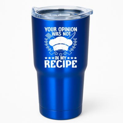Your Opinion Was Not In My Recipe Gift Tumbler