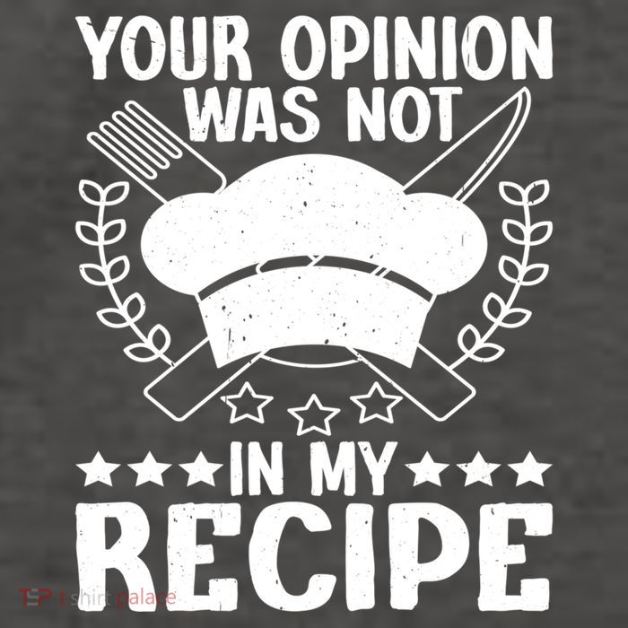 Your Opinion Was Not In My Recipe Gift Vector Backpack
