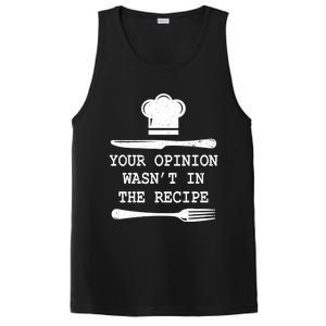 Your Opinion Wasnt In The Recipe Cooking Chef Birthday Gift PosiCharge Competitor Tank