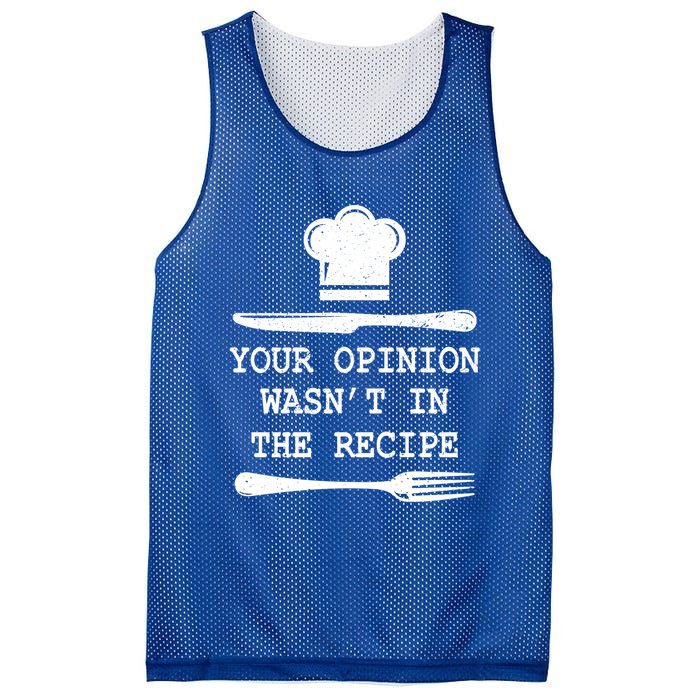 Your Opinion Wasnt In The Recipe Cooking Chef Birthday Gift Mesh Reversible Basketball Jersey Tank