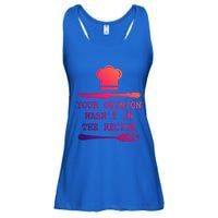 Your Opinion Wasnt In The Recipe Cooking Chef Birthday Cute Gift Ladies Essential Flowy Tank