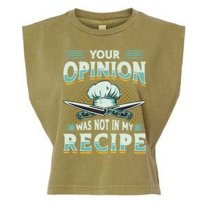 Your Opinion Was Not In My Recipe Cuisine Cook Chef Cooking Gift Garment-Dyed Women's Muscle Tee