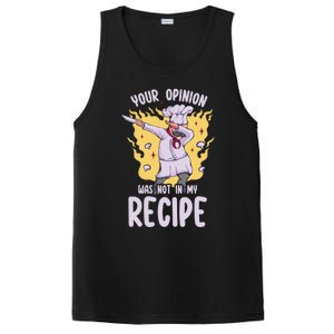 Your Opinion Was Not In My Recipe Dabbing Cooking Chef Gift PosiCharge Competitor Tank