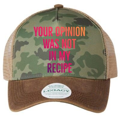 Your Opinion Was Not In My Recipe Funny Cook Chef Quote Great Gift Legacy Tie Dye Trucker Hat