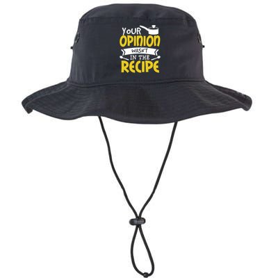 Your Opinion Wasnt In The Recipe Food Saying Funny Chef Gift Legacy Cool Fit Booney Bucket Hat