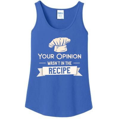 Your Opinion Wasn’t In The Recipe Gift For Cooking Chef Cool Gift Ladies Essential Tank