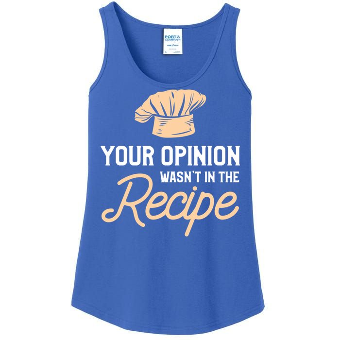 Your Opinion Wasn’t In The Recipe Gift For Cooking Chef Gift Ladies Essential Tank