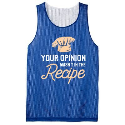 Your Opinion Wasn’t In The Recipe Gift For Cooking Chef Gift Mesh Reversible Basketball Jersey Tank