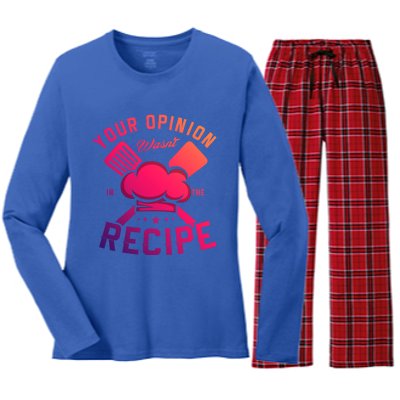 Your Opinion Wasnt In The Recipe Cook Chef Cooking Meaningful Gift Women's Long Sleeve Flannel Pajama Set 