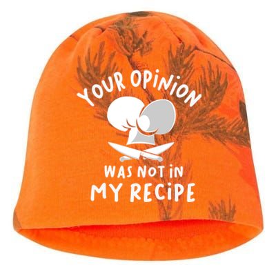 Your Opinion Was Not In My Recipe Funny Cooking Gift Kati - Camo Knit Beanie