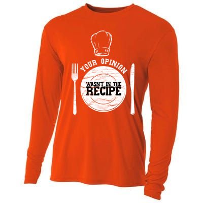 Your Opinion Wasnt In The Recipe Sous Chef Meaningful Gift Cooling Performance Long Sleeve Crew