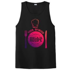 Your Opinion Wasnt In The Recipe Sous Chef Meaningful Gift PosiCharge Competitor Tank