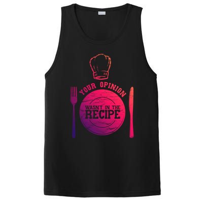 Your Opinion Wasnt In The Recipe Sous Chef Meaningful Gift PosiCharge Competitor Tank