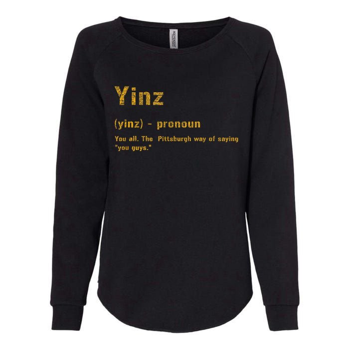 Yinz Pittsburgh 412 Steel City Yinzers Pittsburghese Womens California Wash Sweatshirt