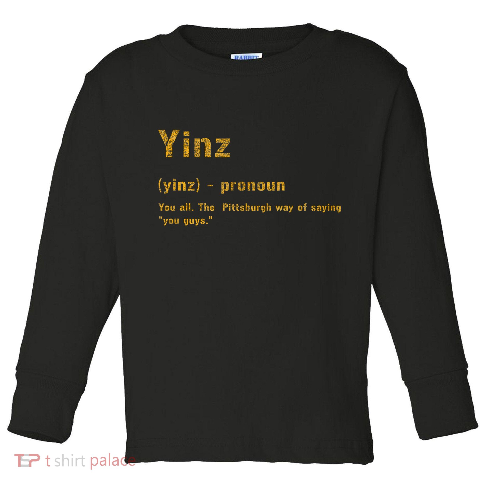 Yinz Pittsburgh 412 Steel City Yinzers Pittsburghese Toddler Long Sleeve Shirt