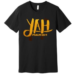 Yah Psalm 684 Hebrew Israelite Yahweh Yhwh Premium T-Shirt