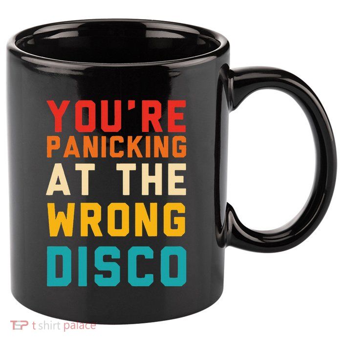 YouRe Panicking At The Wrong Disco Retro 11oz C Handle Ceramic Mug
