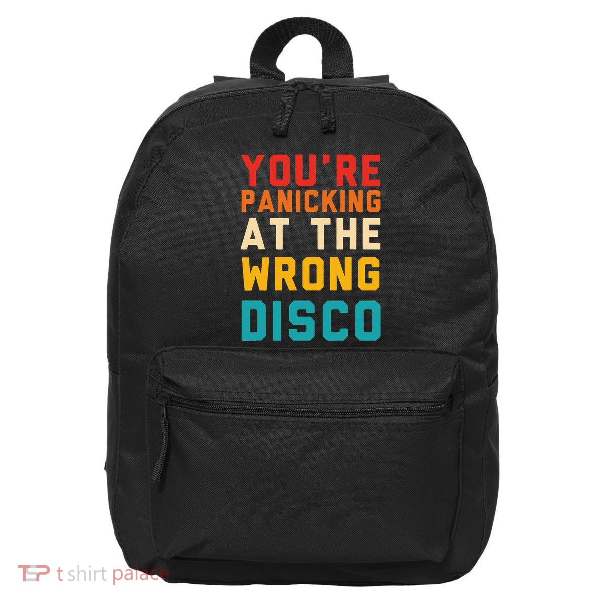 YouRe Panicking At The Wrong Disco Retro 16 in Basic Backpack