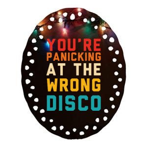 YouRe Panicking At The Wrong Disco Retro Ceramic Oval Ornament