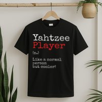 Yahtzee Player Definition Dice Game Game Night T-Shirt