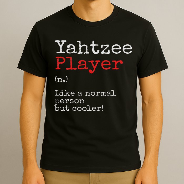 Yahtzee Player Definition Dice Game Game Night T-Shirt