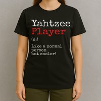 Yahtzee Player Definition Dice Game Game Night T-Shirt