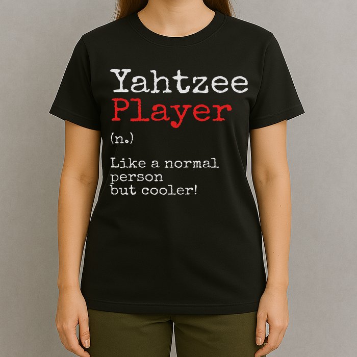 Yahtzee Player Definition Dice Game Game Night T-Shirt