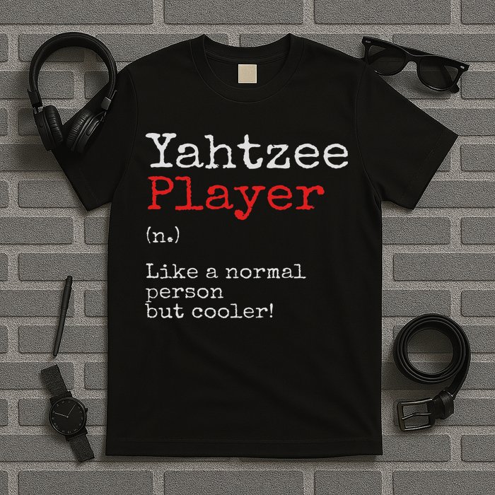 Yahtzee Player Definition Dice Game Game Night T-Shirt