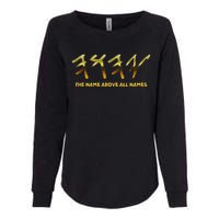 Yhwh Paleo Hebrew Israelite The Name Above All Names Yeshua Womens California Wash Sweatshirt