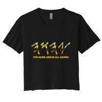Yhwh Paleo Hebrew Israelite The Name Above All Names Yeshua Women's Crop Top Tee