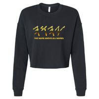 Yhwh Paleo Hebrew Israelite The Name Above All Names Yeshua Cropped Pullover Crew