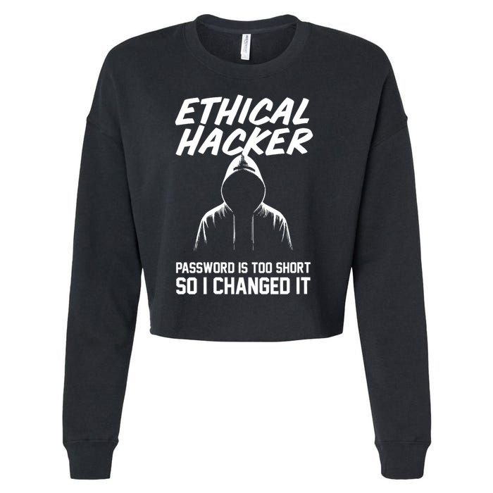 Your Password Is Too Short Ethical Hacker Funny Online Cropped Pullover Crew